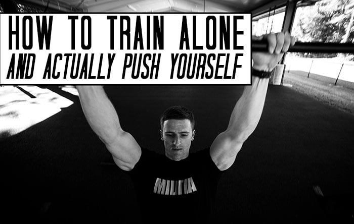 hot to train alone