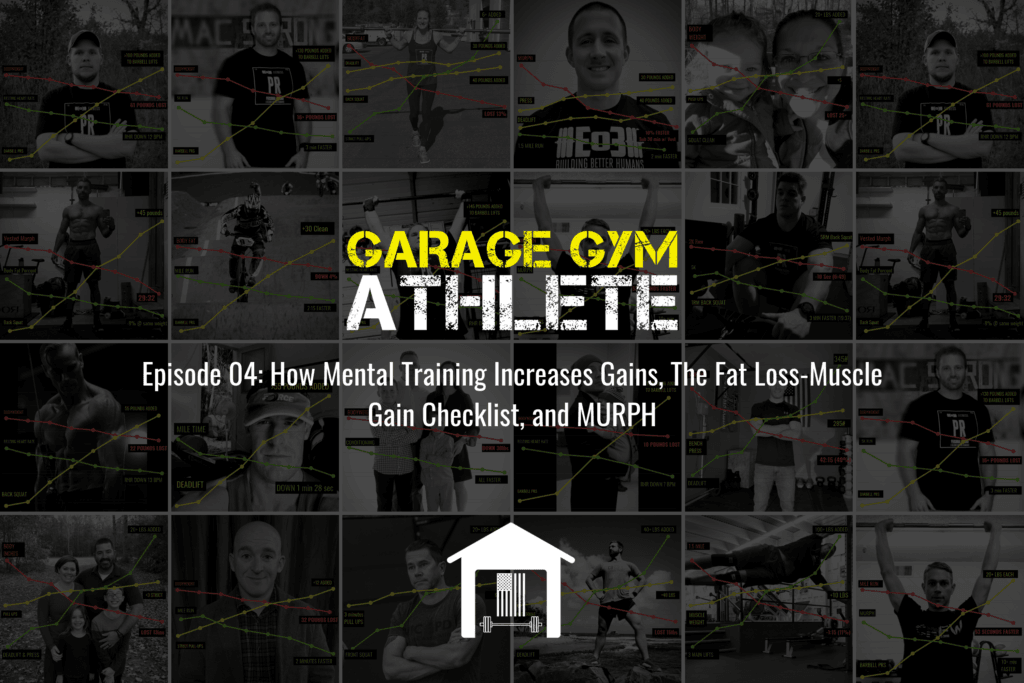 garage gym, garage gym athlete, end of three fitness, fitness, mental training, fat loss, muscle gain, MURPH