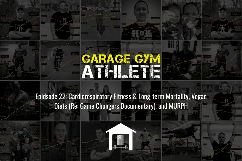 Garage Gym Athlete, Garage Gym, Fitness, End of Three Fitness, Cardiorespiratory, Longevity of life, Vegan, Vegan Diet, MURPH