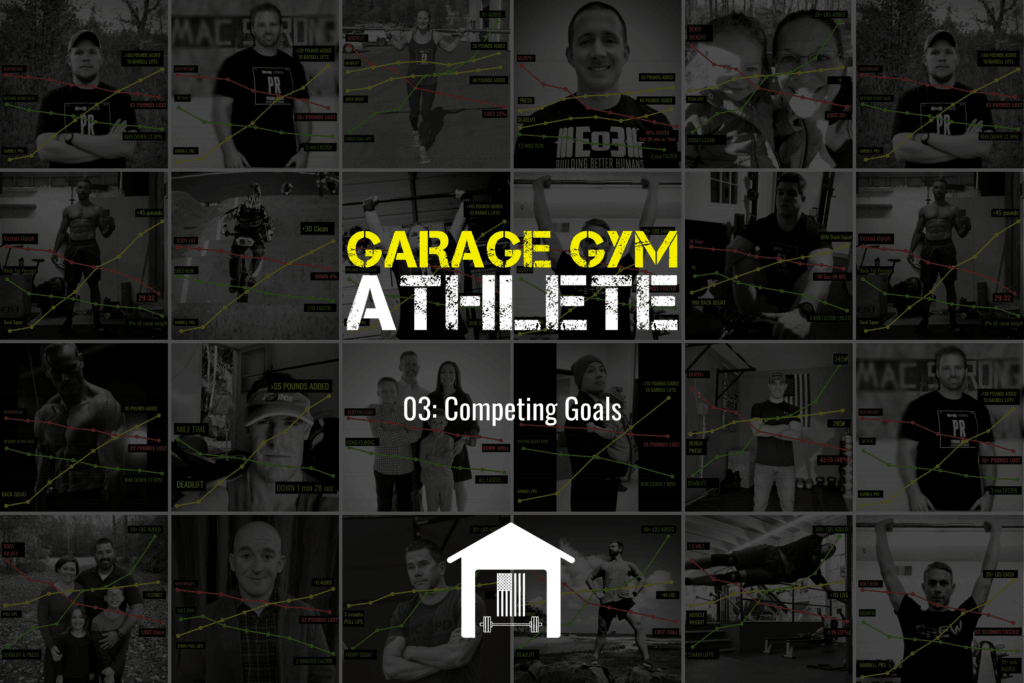 garage, garage gym, garage gym athlete, end of three, end of three fitness, ask me anything, competing goals