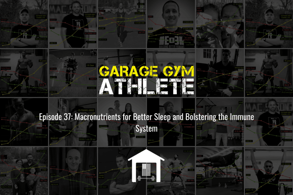 garage, garage gym, garage gym athlete, end of three, end of three fitness, macronutrients for better sleep, confused 2k, helping immune system