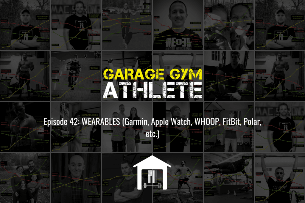 garage, garage gym, garage gym athlete, end of three, end of three fitness, wearables, Garmin, Apple Watch, whoop, Fitbit, Old McDonald