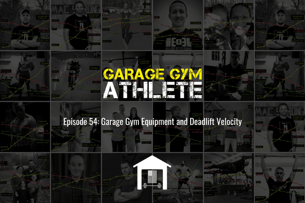 garage gym, garage gym athlete, end of three fitness, fitness, meet yourself Saturday, deadlift velocity, garage gym equipment