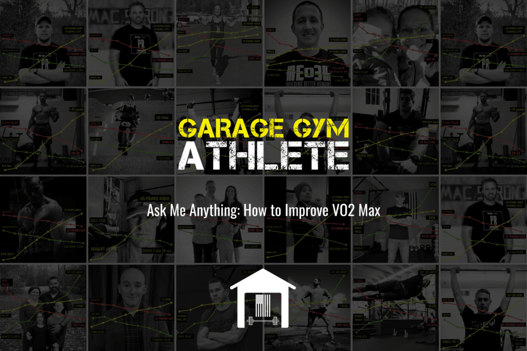 garage gym, garage gym athlete, end of three fitness, fitness, ask me anything, how to improve vo2 max