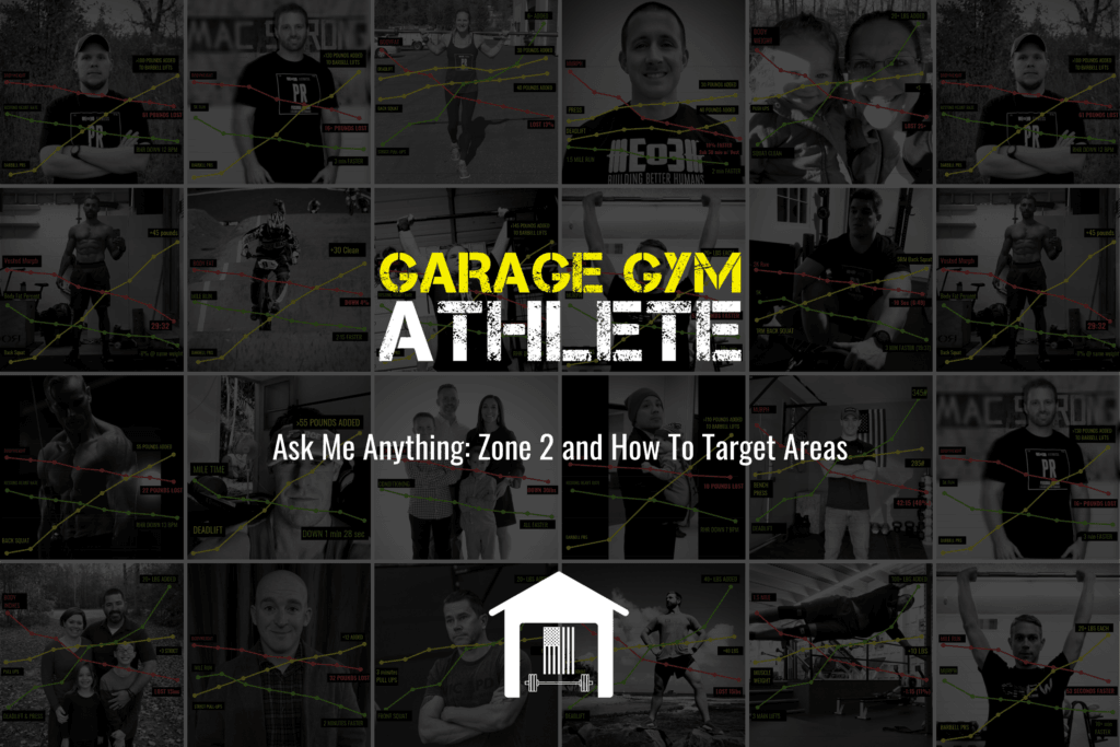 garage gym, garage gym athlete, end of three fitness, fitness, Zone 2 and How To Target Areas