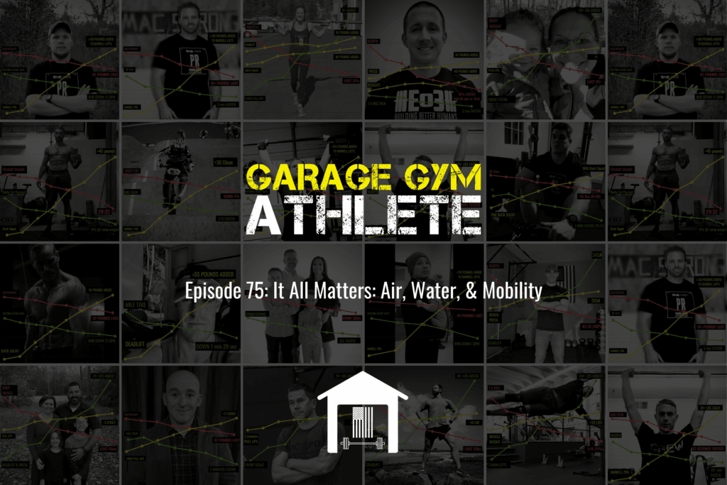 garage gym, garage gym athlete, end of three fitness, fitness, it all matters, air, water, and mobility, eo3 iron mile, meet yourself Saturday