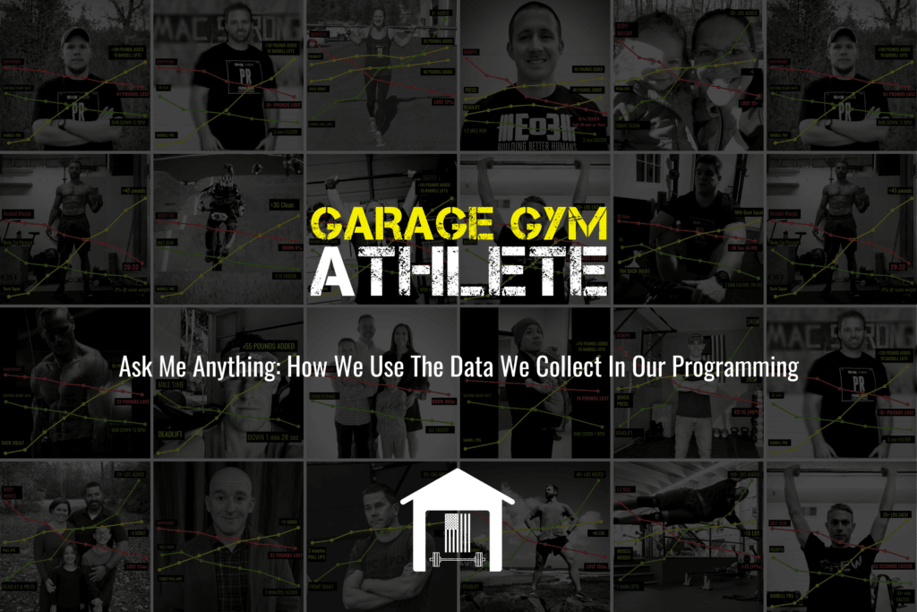 garage gym, garage gym athlete, end of three fitness, fitness, ask me anything, how we use the data we collect in our programming
